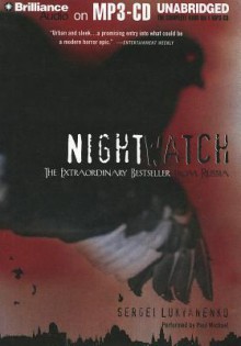 Night Watch - Sergei Lukyanenko, Paul Michael