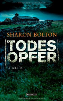 Todesopfer - S.J. Bolton, Marie-Luise Bezzenberger