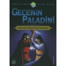 Gecenin Paladini (Kahinin Gülü, #2) - Margaret Weis