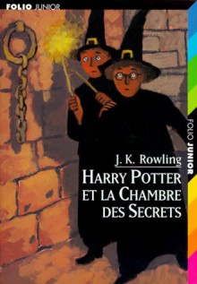 Harry Potter et la Chambre des Secrets - Bernard Giraudeau, J.K. Rowling