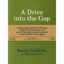 A Drive into the Gap (Field Notes Brand Book) - Kevin Guilfoile