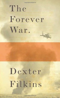 The Forever War - Dexter Filkins