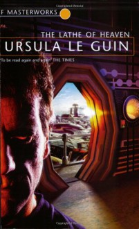 The Lathe of Heaven - Ursula K. Le Guin