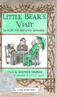 Little Bear's Visit (An I Can Read Book) - Else Holmelund Minarik