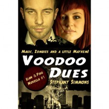 Voodoo Dues (Lian and Figg #1) - Stephany Simmons