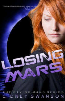 Losing Mars - Cidney Swanson