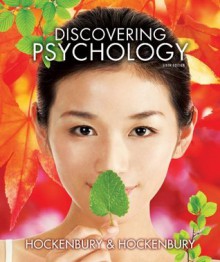 Discovering Psychology w/Three-Dimensional Brain & Study Guide - Don H. Hockenbury, Sandra E. Hockenbury