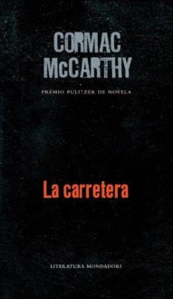 La carretera (Tapa dura) - Cormac McCarthy