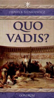 Quo vadis? - Henryk Sienkiewicz