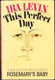 This Perfect Day - Ira Levin