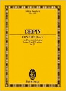 Piano Concerto No. 2 in F Minor, Op. 21 - Frédéric Chopin