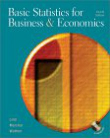 Basic Statistics for Business and Economics - Douglas A. Lind, William G. Marchal, Samuel Adam Wathen