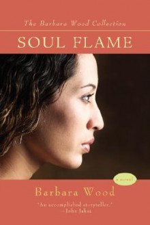 Soulflame. - Barbara Wood