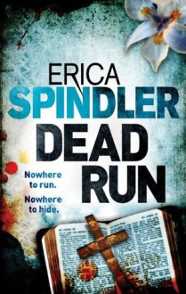 Dead Run (MIRA) - Erica Spindler