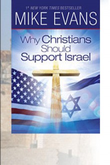 Why Christians Should Support Israel - Michael D. Evans, Mike Evans