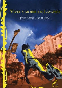 Vivir y morir en Lavapies - Jose Angel Barrueco