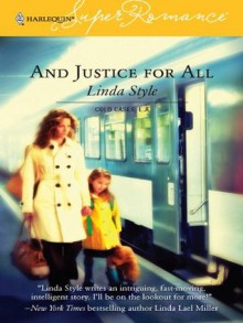 And Justice for All (Harlequin Super Romance) - Linda Style