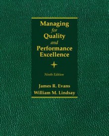 Managing for Quality and Performance Excellence - James R. Evans