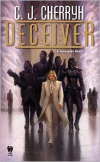 Deceiver (Foreigner, #11) - C.J. Cherryh