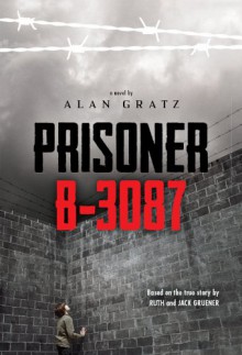 Prisoner B-3087 - Alan Gratz