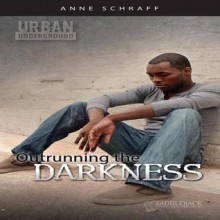 Outrunning the Darkness Audio (Audio) - Anne Schraff