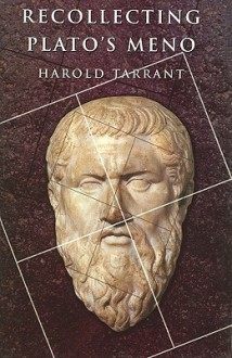 Recollecting Plato's Meno - Harold Tarrant