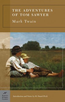 The Adventures of Tom Sawyer - Mark Twain, H. Daniel Peck