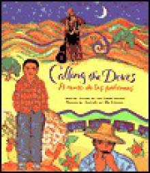 Calling the Doves/El Canto de Las Palomas - Juan Felipe Herrera, Elly Simmons