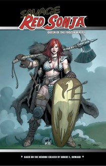 Savage Red Sonja: Queen of the Frozen Wastes - Doug Murray, Frank Cho