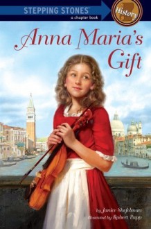 Anna Maria's Gift - Janice Shefelman, Robert Papp