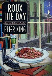 Roux the Day - Peter King