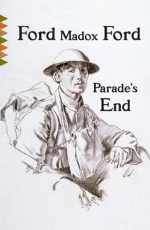 Parade's End - Ford Madox Ford