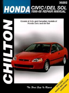 Honda Civic/Del Sol, 1996 2000 (Chilton's Total Car Care Repair Manual) - Kevin M. G. Maher, Kevin M. G Maher