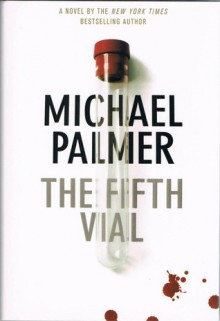 The Fifth Vial - Michael Palmer