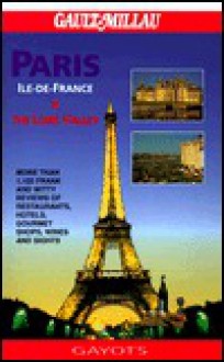 Paris, Ile-De-France & The Loire Valley (The Best of ...) - Emily Emerson