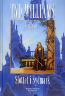 Slottet i Sydmark (Skuggmark #1) - Tad Williams