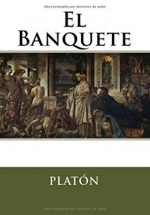 El Banquete - Plato