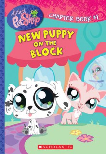 New Puppy on the Block (Littlest Pet Shop, #1) - Jo Hurley, Jim Talbot