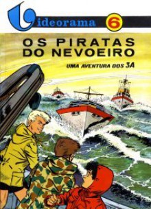 Os piratas do nevoeiro (Uma Aventura dos 3A, #1) - Mittéï, M. Vasseur