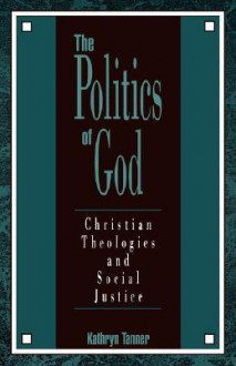 The Politics of God - Kathryn Tanner