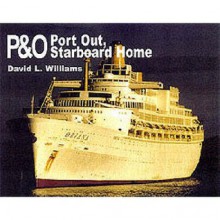 P&O: Port Out, Starboard Home - Ian Allan, Ian Allan