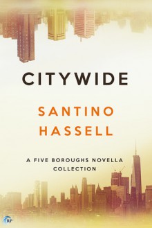 Citywide (Five Boroughs) (Volume 6) - Santino Hassell