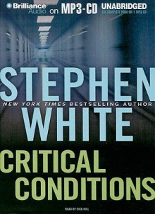 Critical Conditions - Stephen White, Dick Hill