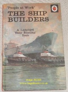 Ship Builders - John Berry, J. Havenhand, I. Havenhand