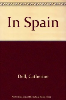 In Spain - Catherine Dell