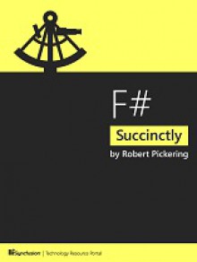 F# Succinctly - Robert Pickering