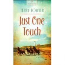 Just One Touch - Terry Fowler