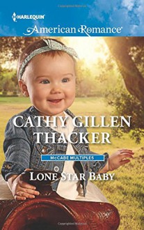 Lone Star Baby (McCabe Multiples) - Cathy Gillen Thacker