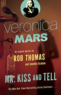 Mr. Kiss and Tell - Jennifer Graham,Rob Thomas