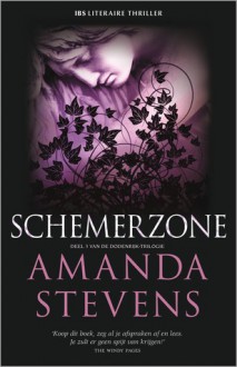 Schemerzone (De Dodenrijk-trilogie, #3) - Amanda Stevens